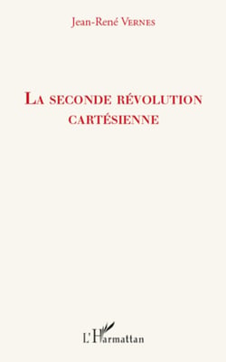 La seconde révolution cartésienne