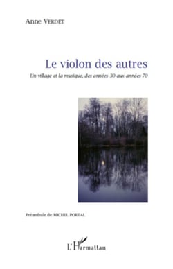 Le violon des autres - Un village et la musique, des années 30 aux années 70