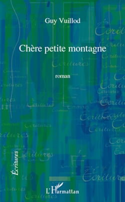 Chère petite montagne - Roman
