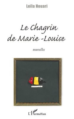 Le chagrin de Marie-Louise - Nouvelles