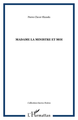 Madame la ministre et moi