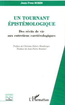 Un tournant épistémologique - Des récits de vie aux entretiens carriérologiques