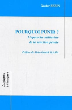 Pourquoi punir? - L'approche utilitariste de la sanction pénale