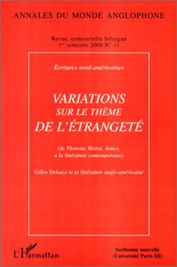 Variations sur le thème de l'étrangeté - Ecritures nord-américaines (de Thoreau, Bierce, James à la littérature contemporaine) - Gilles Deleuze et la littérature anglo-américaine