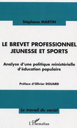 Le brevet professionnel jeunesse et sport - Analyse d'une politique ministérielle d'éducation populaire