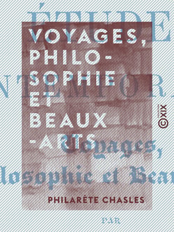 Voyages, philosophie et beaux-arts