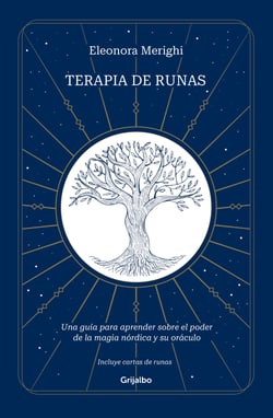 Terapia de runas - Una guía para aprender sobre el poder de la magia nórdica y su oráculo