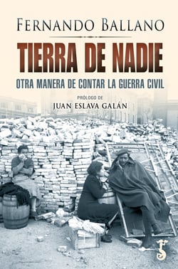 Tierra de nadie - Otra manera de contar la Guerra Civil