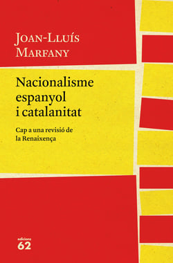 Nacionalisme espanyol i catalanitat - Cap a una revisió de la Renaixença