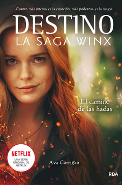 DESTINO: La saga Winx 1 - El camino de las hadas
