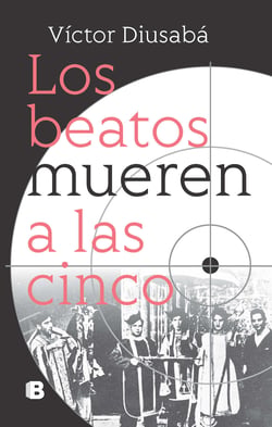Los beatos mueren a las cinco