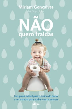 Não quero fraldas - Um guia de salvação para pais e camas e um manual para acabar com a enurese