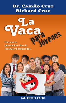 La vaca para jóvenes - Una generación libre de excusas y limitaciones