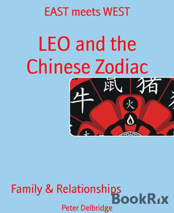 LEO and the Chinese Zodiac - EAST meets WEST