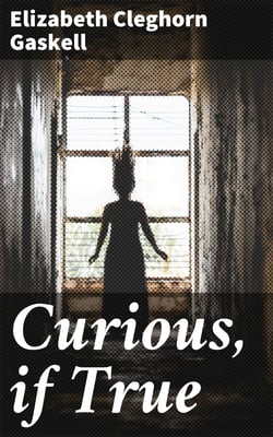 Curious, if True - Strange Tales