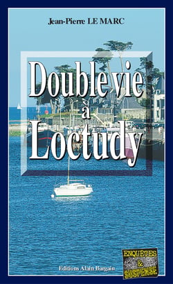 Double vie à Loctudy - Une enquête de Sarah Christmas - Tome 3
