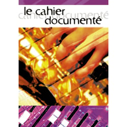 Le cahier documenté - Méthode Formation Musicale