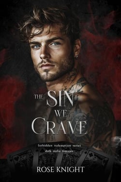 The Sin We Crave: Dark Mafia Romance - Forbidden Redemption, #1