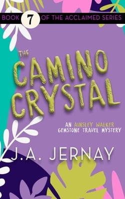 The Camino Crystal (An Ainsley Walker Gemstone Travel Mystery) - An Ainsley Walker Gemstone Travel Mystery, #7