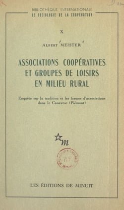 Associations coopératives et groupes de loisirs en milieu rural - Enquête sur la tradition et les formes d'associations dans le Canavese (Piémont)