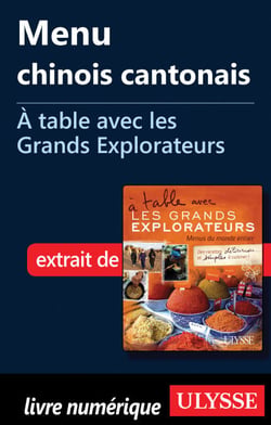 Menu chinois cantonais - A table avec les Grands Explorateurs