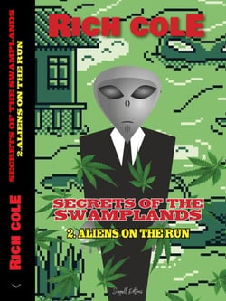 Secrets of The Swamplands: Aliens on the run. - Secrets of the Swamplands, #2