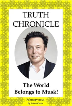 Truth Chronicle - The World Belongs to Musk! - The Truth Chronicles, #1