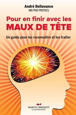 Pour en finir avec les maux de tête - Un guide pour les reconnaître et les traiter