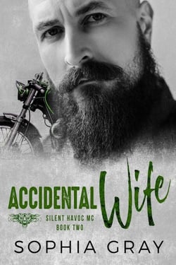Accidental Wife (Book 2) - Silent Havoc MC, #2