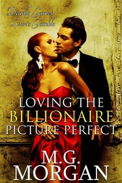 Loving the Billionaire Picture Perfect - Billionaire Brothers, #5