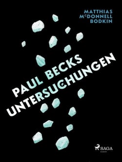Paul Becks Untersuchungen