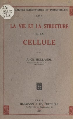 La vie et la structure de la cellule