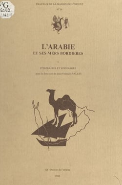 L'Arabie et ses mers bordières (1) : Itinéraires et voisinages - Séminaire de recherche, 1985-1986