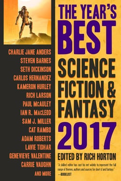 The Year’s Best Science Fiction &amp; Fantasy, 2017 Edition - The Year's Best Science Fiction &amp; Fantasy, #9