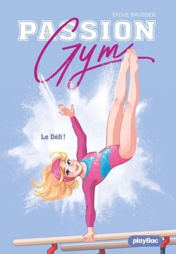 Passion Gym - Le défi ! - Tome 6