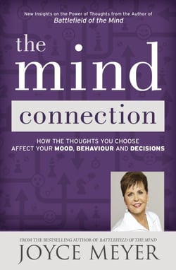 The Mind Connection - How the Thoughts You Choose Affect Your Mood, Behavior, and Decisions