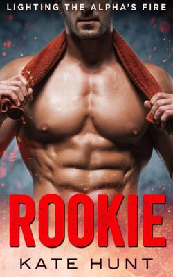 Rookie - Lighting the Alpha's Fire, #3