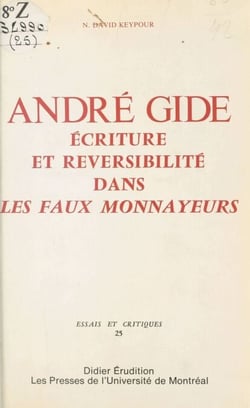 André Gide : Écriture et réversibilité dans «Les Faux-monnayeurs»