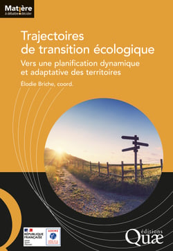 Trajectoires de transition écologique - Vers une planification dynamique et adaptative des territoires