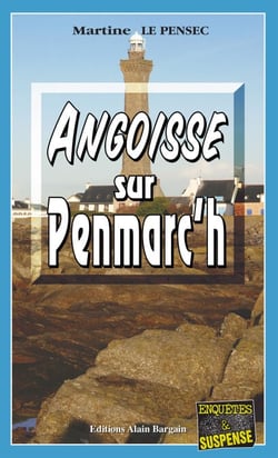Angoisse sur Penmarc'h - Un thriller breton