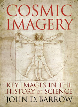 Cosmic Imagery - Key Images in the History of Science