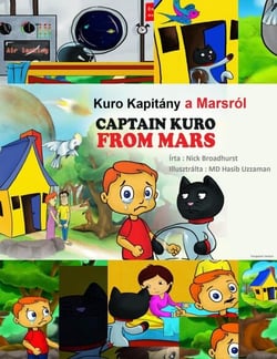 Kuro Kapitány a Marsról - Captain Kuro From Mars European Language Books, #9