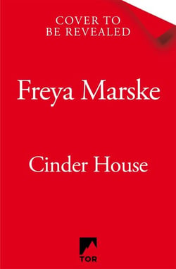 Cinder House - A queer gothic Cinderella retelling from the Sunday Times bestseller