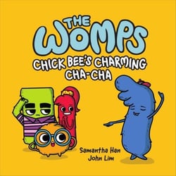 The Womps: Chick Bee’s Charming Cha-Cha (Book 2) - The Womps, #2