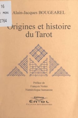 Origines et histoire du Tarot - Le Tarot médiéval, éléments de tarologie