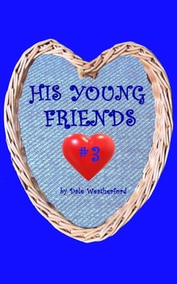 His Young Friends #3 - His Young Friends, #3
