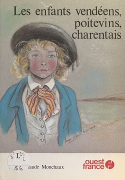 Les enfants vendéens, poitevins, charentais