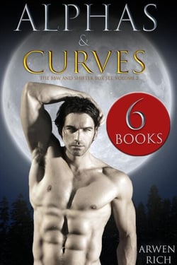 Alphas &amp; Curves: The BBW &amp; Shifter Box Set, Volume 2 (6 Books) - Alphas &amp; Curves Romance, #2