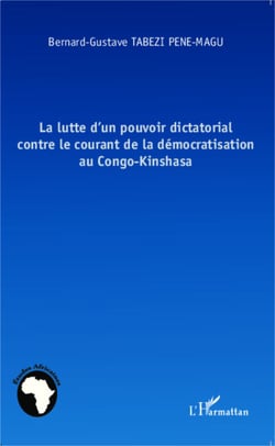 La lutte d'un pouvoir dictatorial contre le courant de la démocratisation au Congo-Kinshasa