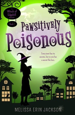Pawsitively Poisonous - A Witch of Edgehill Mystery, #1